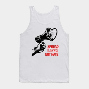 Spread Love Not Hate Tank Top